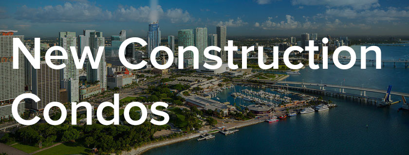 Miami New Construction Condos